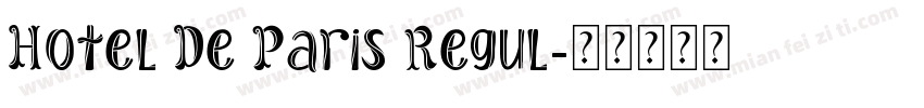 Hotel De Paris Regul字体转换